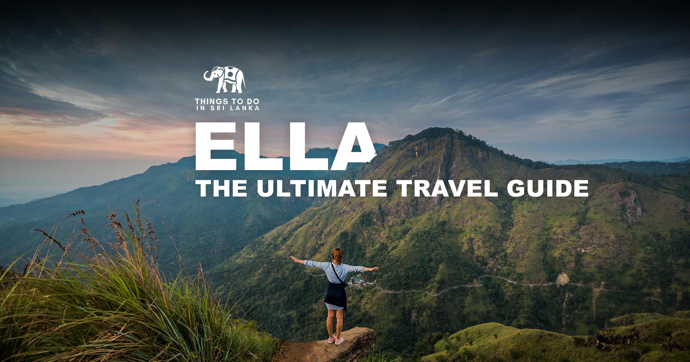 Ella - The Ultimate Travel Guide