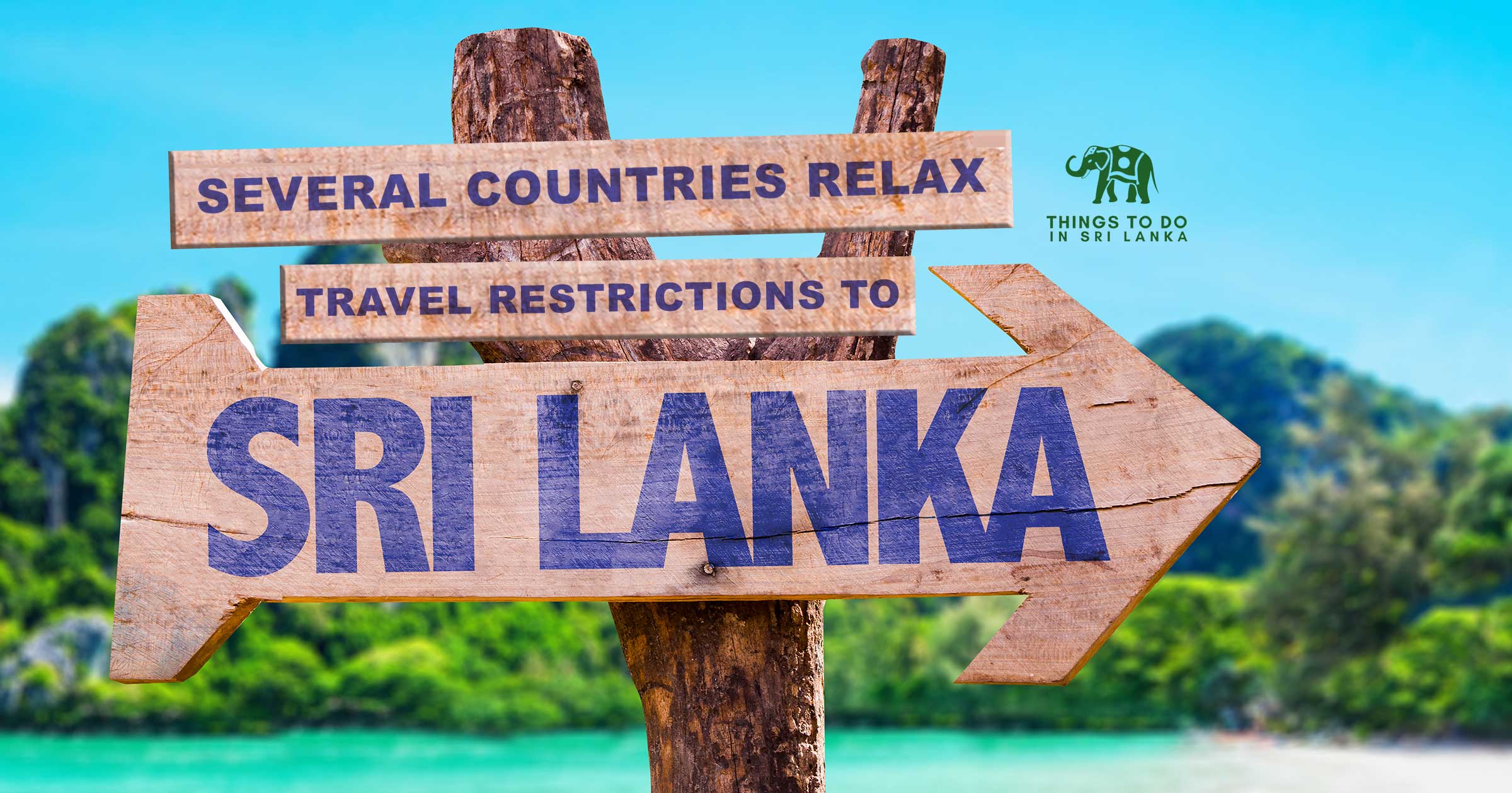 Travel Restriction Relax Countries to Sri Lanka